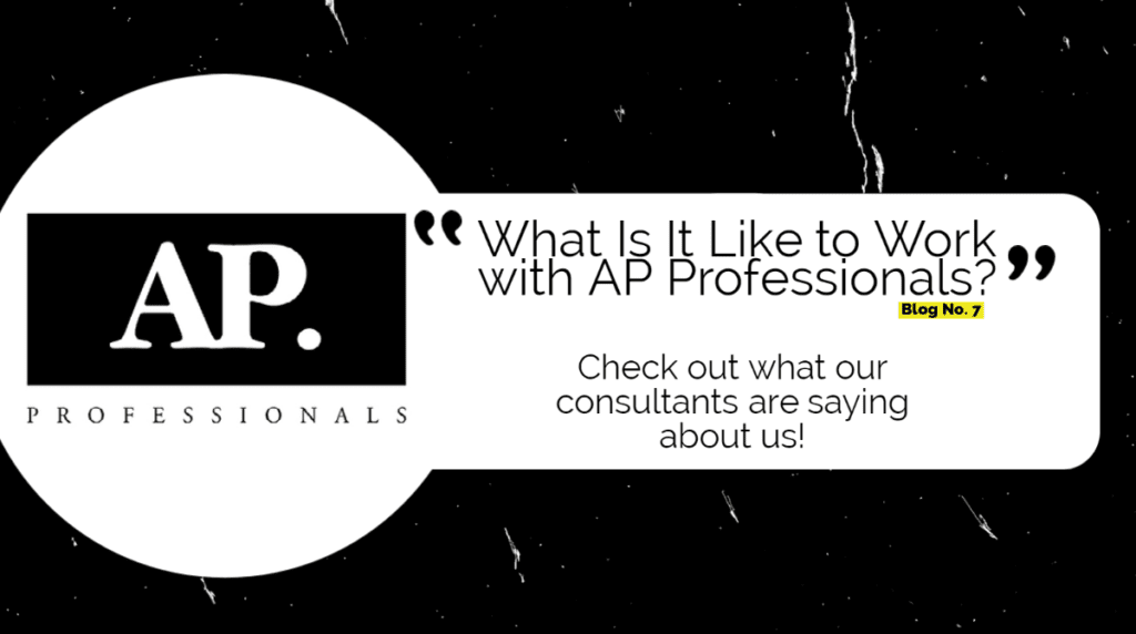 Black background with a white key shape across the middle. AP Professionals logo can be found on the left side in the circular part of the key while in the straight part it says "What is it like to work with AP Professionals" Underneath in highlight & smaller text it says "Blog No. 7" Under that in larger text it says "Check out what out consultants are saying about us!"
