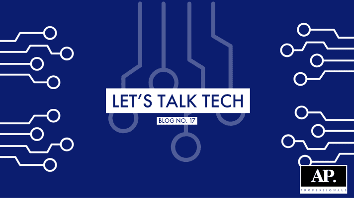 Dark blue graphic background with white tech lines as art. center wording states "lets talk tech" underneath "blog No. 17" with the AP Professionals black & white logo in the bottom right hand corner of the rectangle graphic